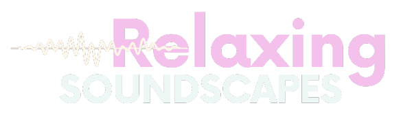 Relaxing Soundscapes